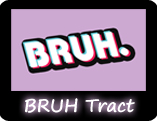 BRUH Gospel Tract